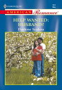 Help Wanted: Husband? (Mills & Boon American Rom