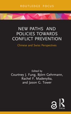 New Paths and Policies towards Conflict Prevention