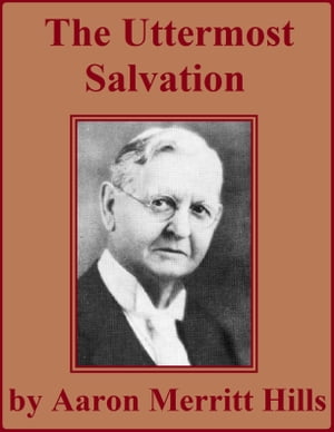 The Uttermost Salvation