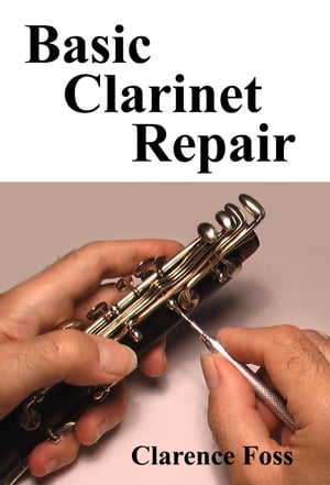 Basic Clarinet Repair