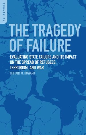 楽天楽天Kobo電子書籍ストアThe Tragedy of Failure Evaluating State Failure and Its Impact on the Spread of Refugees, Terrorism, and War【電子書籍】[ Tiffiany O. Howard ]