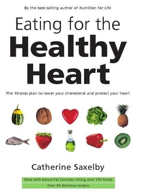 Eating For The Healthy Heart