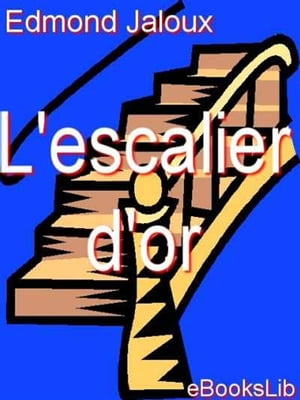 L' Escalier d'or