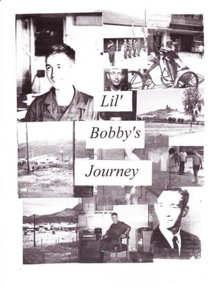 Lil' Bobby's Journey【電子書籍】[ Robert Whitchurch ]