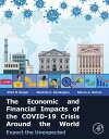 The Economic and Financial Impacts of the COVID-19 Crisis Around the World Expec...