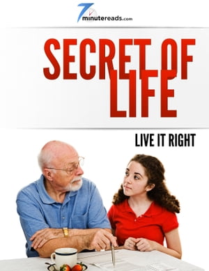 Secret of Life-Live it Right