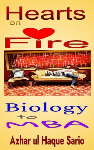 Hearts on Fire: Biology to MBA