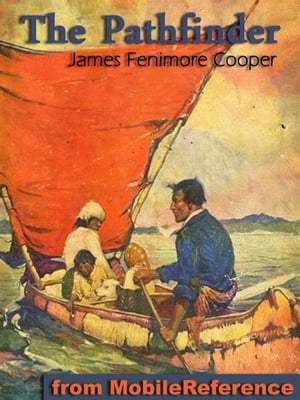 ŷKoboŻҽҥȥ㤨The Pathfinder; Or, The Inland Sea (Mobi ClassicsŻҽҡ[ James Fenimore Cooper ]פβǤʤ132ߤˤʤޤ
