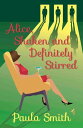 Alice, Shaken and Definitely Stirred【電子書籍】[ Paula Smith ]