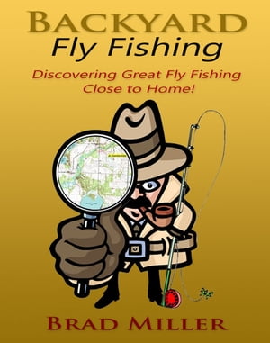 Backyard Fly Fishing