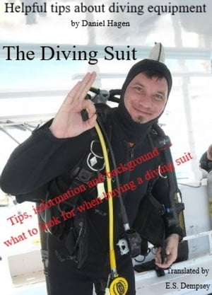 The Diving Suit Helpful Tips About Diving Equipm