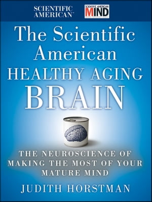 The Scientific American Healthy Aging Brain