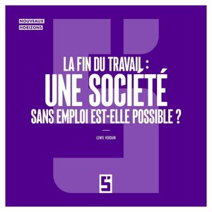 La fin du travail : une soci?t? sans emploi est elle possible ?【電子書籍】[ L?wis Verdun ]