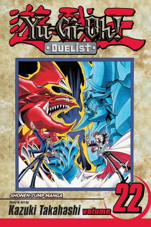 Yu-Gi-Oh!: Duelist, Vol. 22 Slifer vs. Obelisk!