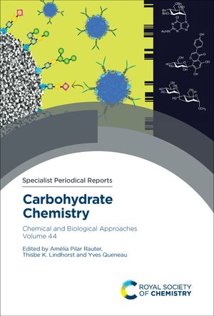 楽天楽天Kobo電子書籍ストアCarbohydrate Chemistry Chemical and Biological Approaches Volume 44【電子書籍】