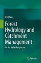 Forest Hydrology and Catchment Management An Australian Perspective【電子書籍】[ Leon ...