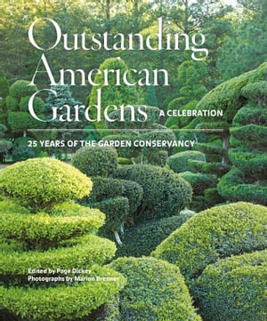 Outstanding American Gardens: A Celebration