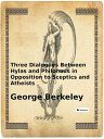 ŷKoboŻҽҥȥ㤨Three Dialogues Between Hylas and Philonous in Opposition to Sceptics and AtheistsŻҽҡ[ George Berkeley ]פβǤʤ120ߤˤʤޤ