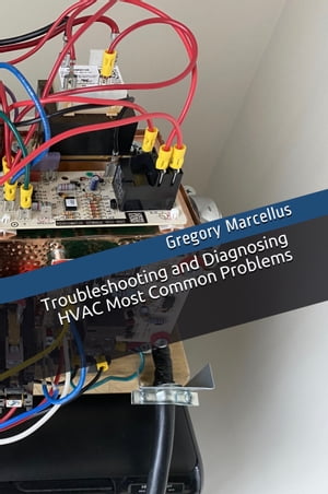 Troubleshooting and Diagnosing HVAC Most common 