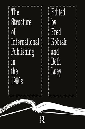 The Structure of International Publishing in the 1990s【電子書籍】