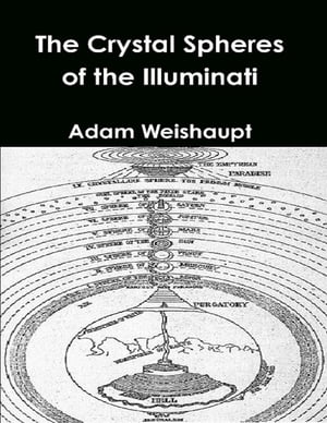 The Crystal Spheres of the Illuminati