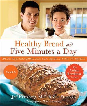 Healthy Bread in Five Minutes a Day