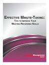 Effective Minute-Taking: Tips to Improve Your Meeting-Recording Skills【電子書籍】 Business Management Daily