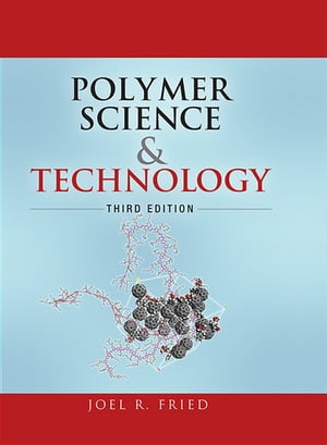 Polymer Science and TechnologyŻҽҡ[ Joel Fried ]