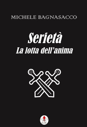 Serietà. La lotta dell'anima