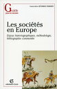 Les soci?t?s en Europe Enjeux historiographiques, m?thodologie, bibliographie comment?e