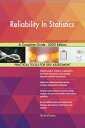 Reliability In Statistics A Complete Guide - 2020 Edition【電子書籍】 Gerardus Blokdyk