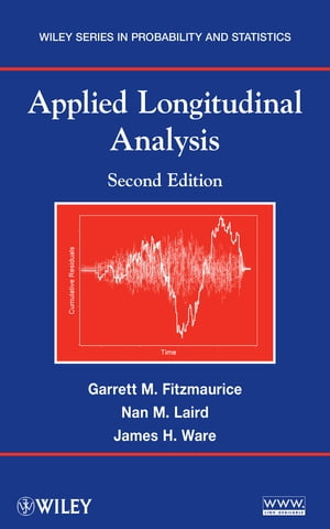 Applied Longitudinal Analysis【電子書籍】 Garrett M. Fitzmaurice