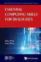 Essential Computing Skills For Biologists【電子書籍】 Ziling Wang
