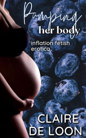 ŷKoboŻҽҥȥ㤨Pumping Her Body: Inflation Fetish EroticaŻҽҡ[ Claire De Loon ]פβǤʤ440ߤˤʤޤ