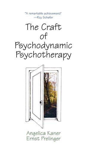 The Craft of Psychodynamic Psychotherapy