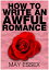 How To Write an Awful Romance