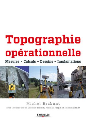 Topographie op?rationnelle Mesures - Calculs - Dessins - Implantations