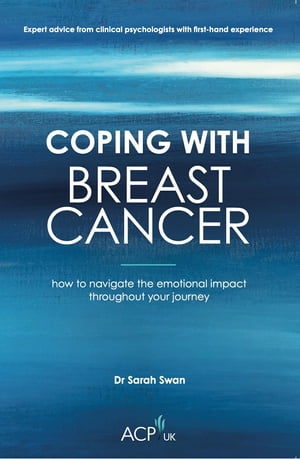 Coping With Breast Cancer【電子書籍】[ Sarah Swan ]