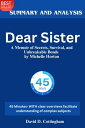 Summary of Dear Sister A Memoir of Secrets, Survival, and Unbreakable Bonds by Michelle Horton【電子書籍】 David D. Cottingham