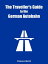 The Traveller's Guide to the German Autobahn How to (legally) go top speed on the AutobahnŻҽҡ[ Clemens Gleich ]