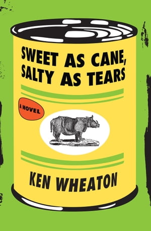 Sweet as Cane, Salty as Tears A Novel【電子書籍】 Ken Wheaton