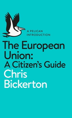 The European Union: A Citizen's Guide【電子