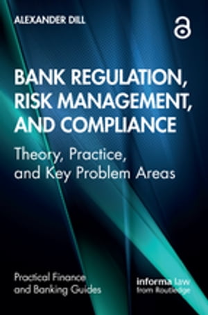 Bank Regulation, Risk Management, and Compliance