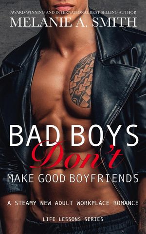 ŷKoboŻҽҥȥ㤨Bad Boys Don't Make Good Boyfriends: A Steamy New Adult Workplace Romance Life LessonsŻҽҡ[ Melanie A. Smith ]פβǤʤ650ߤˤʤޤ