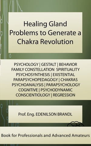 Healing Gland Problems to Generate a Chakra Revolution