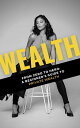 Wealth: From Zero to Hero: A Beginner's Guide to Private Wealth【電子書籍】[ Adella Pa...