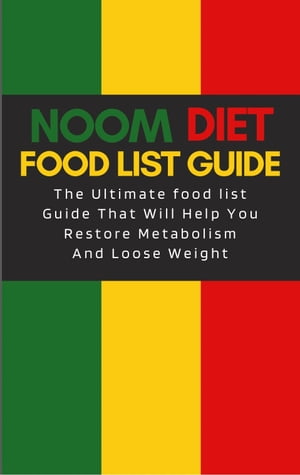 ŷKoboŻҽҥȥ㤨Noom Diet Food List Guide Ultimate Food List Guide That Will Help You Lose Weight and Restore your MetabolismŻҽҡ[ Smart Carson ]פβǤʤ650ߤˤʤޤ