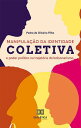 Manipula o da identidade coletiva e poder pol tico na trajet ria do bolsonarismo【電子書籍】 Pedro de Oliveira Filho