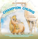 Champion Chums Spud the Shetland Pony and Other Animal Stories with a Fun and Fe...