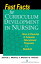 Fast Facts for Curriculum Development in Nursing